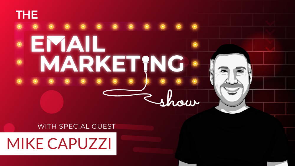 How To Use Behavioural Marketing In Email - Killer Engagement With Mike Capuzzi