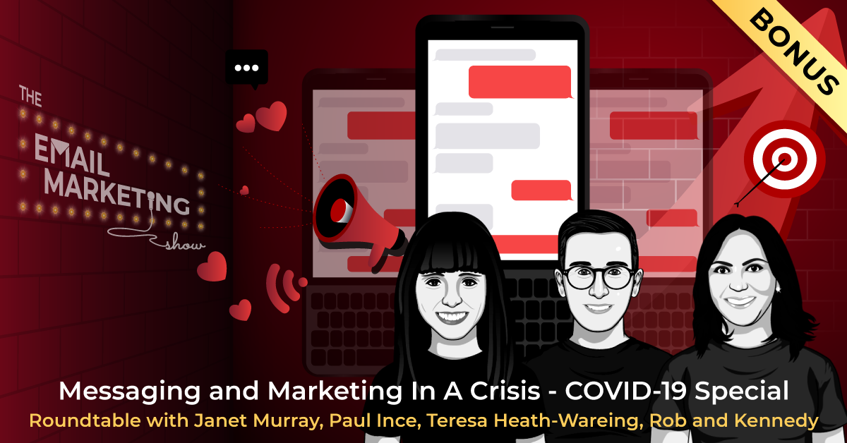 Marketing and Messaging In A Crisis Podcast with Janet Murray, Paul Ince and Teresa Heath-Wareing