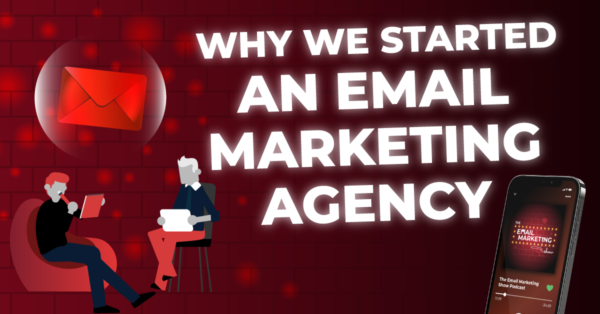 Why We Started An Email Marketing Agency