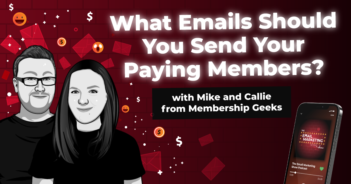 What Emails Should You Send Your Paying Members?