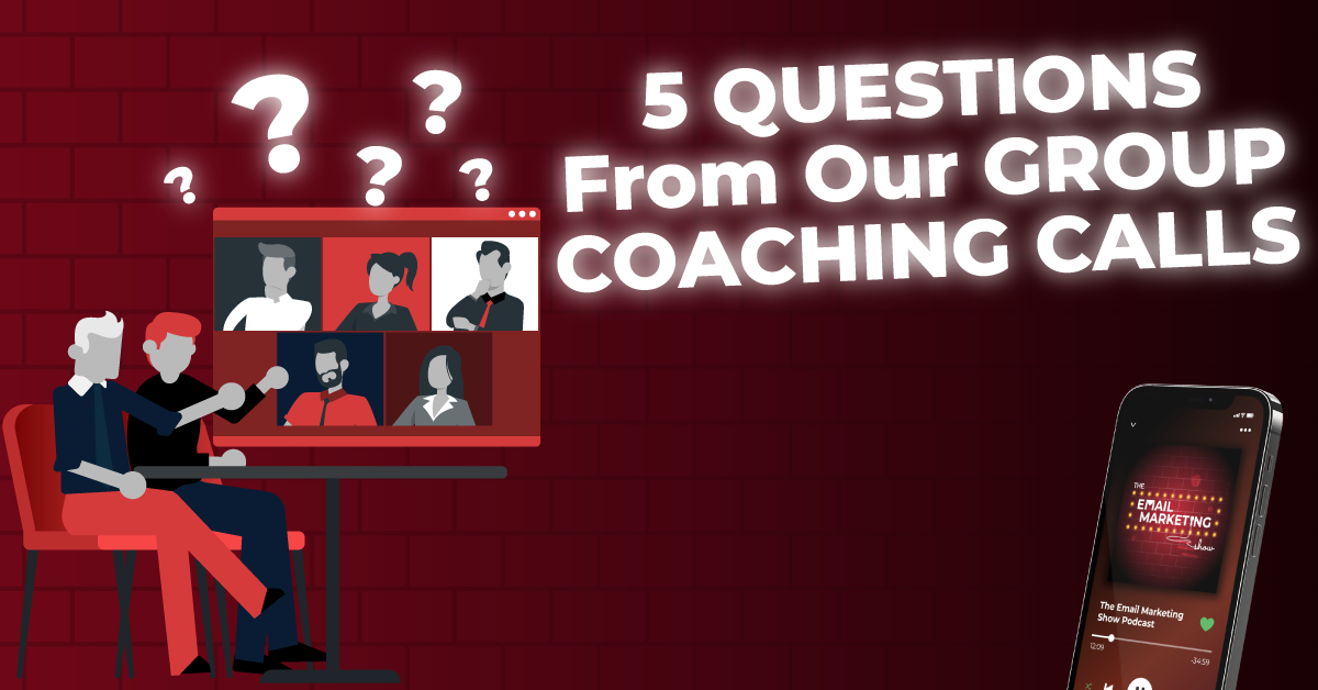 5 Questions From Our Group Coaching Calls